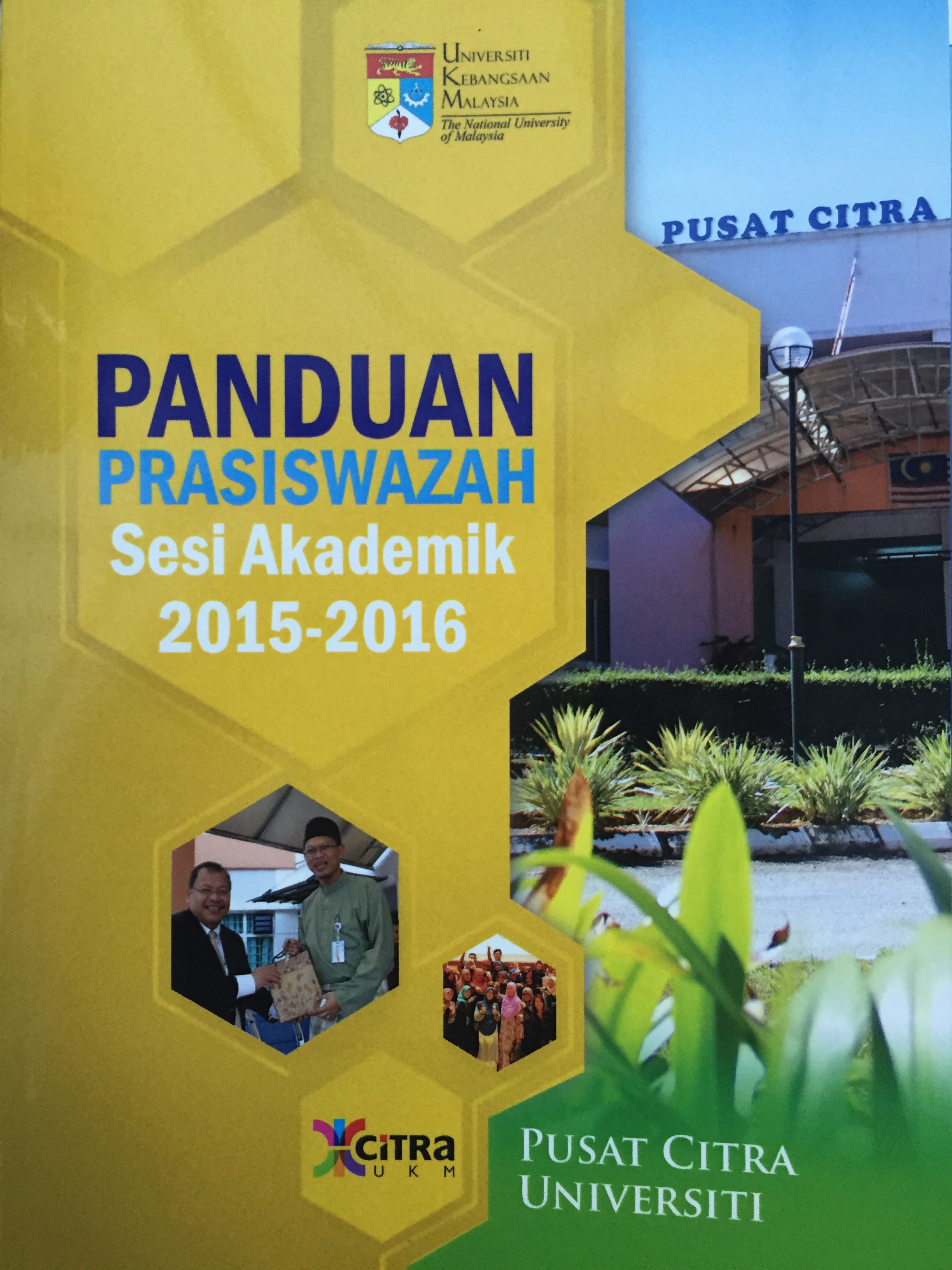 UNIVERSITY CITRA CENTRE UNDERGRADUATE GUIDEBOOK ACADEMIC SESSION 2015-2016